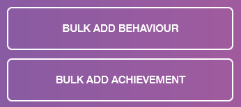 Bulk Add Behaviour or Bulk Add Achievement buttons