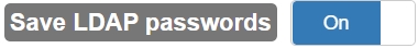 Save LDAP Passwords: MIS upgrade
